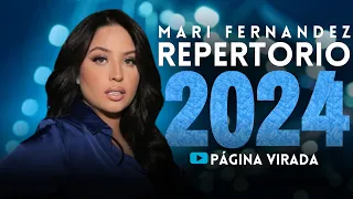 MARI FERNANDEZ 2024 - AS MELHORES E MAIS TOCADAS (ATUALIZADO ABRIL 2024)