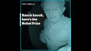 Knock knock, here's the Nobel Prize