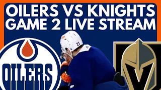 🔴 GAME 2: Edmonton Oilers vs Vegas Golden Knights LIVE! NHL Stanley Cup Playoffs R2 Live Game Stream