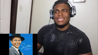 FIRST TIME HEARING Frank Sinatra- My Way (REACTION)