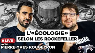 L'écologie selon la famille Rockefeller | Idriss Aberkane avec Pierre-Yves Rougeyron