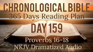 Day 159 - One Year Chronological Daily Bible Reading Plan - NKJV Dramatized Audio Version - June 8