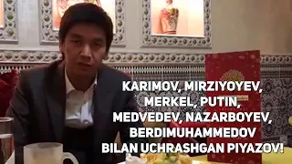 Karimov, Mirziyoyev, Merkel, Putin, Medvedev, Nazarboyev, Berdimuhammedov bilan uchrashgan Piyazov!