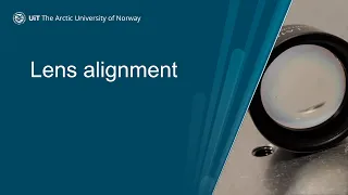 5 - Lens alignment