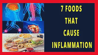 7 Foods that Cause Inflammation (ScienceBased)