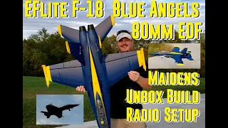 Horizon Hobby - F-18 80mm Blue Angels - Unbox, Build, Radio Setup, Maidens