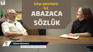 İrfan OKUYUCU ile Abazaca Sözlük - Tehlike Altındaki Diller Ağı (TADNET)