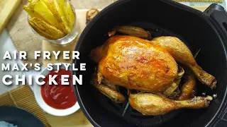 Air Fryer Max's Style Fried Chicken Recipe | Max's Chicken Hack Air Fried!