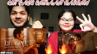 Lut Gaye (Full Song) Emraan Hashmi, Yukti | Jubin N, Tanishk B, Manoj M | Pakistani Reaction