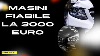 Top masini FIABILE la 3000 euro