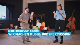 Elbphilharmonie Instrumentenwelt Digital | Bodypercussion