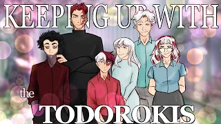 ✨keeping up with the todorokis✨