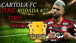 Cartola FC 2021 - Dicas Da Rodada #27 - Time Tiro Curto#MITADA #CARTOLAFC