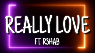 KSI - Really Love (feat. R3HAB Craig David, & more) [R3HAB Remix] Lyrics