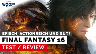 Final Fantasy 16 - Test: Episch, actionreich, gut?