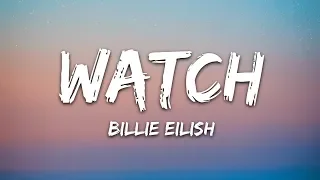 Billie Eilish - watch (Lyrics)