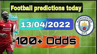 FOOTBALL PREDICTIONS TODAY 13/04/2022|SOCCER PREDICTIONS|BETTING TIPS,#betting@sports betting tips
