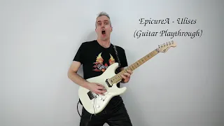 EpicureA - Ulises (Guitar Playthrough)