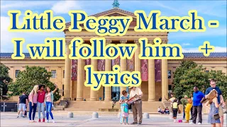 Little Peggy March   I will follow him    +   lyrics