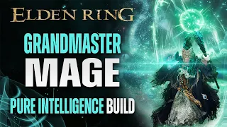 The Complete Mage Guide - Elden Ring Pure Intelligence Sorcerer Build