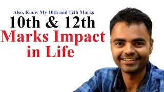 Does Marks Matter in Life | 10th, 12th Marks Matter in Life(Engineering)-  My 10th and 12th Marks