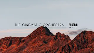 The Cinematic Orchestra | Bonobo - Mix Collection (Pt.1&2)