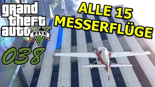 GTA 5 #038 👽 Deutsch 100% ∞ Alle 15 Messerflüge (Messerflug) "Knappe Angelegenheit ∞ GTA V German