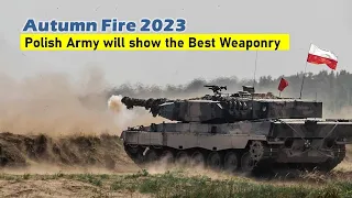 Autumn Fire 2023 - Polish Army will show the best weaponry