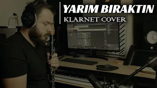 Yarım Bıraktın Klarnet Cover by Bilge Kaan I Cem Yıldız I Sibel Can