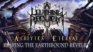 A LOATHING REQUIEM - Reaping the Earthbound Revelry