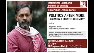 Yogendra Yadav | Politics after Modi: Hegemony and Counter-Hegemony