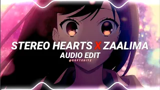 stereo hearts x zaalima [edit audio]