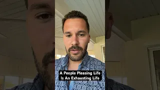 A People Pleasing Life Is An Exhausting Life