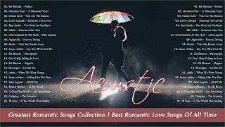 Acoustic Romantic Songs | Ed Sheeran, Adele, Sam Smith, Passenger, Coldplay, John Legend