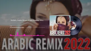 Helfatly - Arabic Remix  2022 (Caner Karakaş Mix)