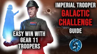 Easy tier 7 + full feats with gear 9 Imperial Troopers! Galactic Challenge guide | Star Wars: GoH
