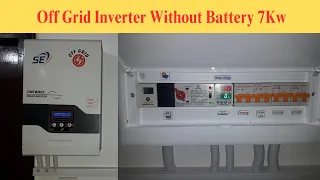 Off-Grid Inverter 7kw Without Battery| Direct Solar To House Load Without Wapda
