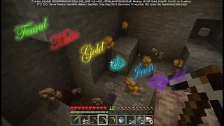 Found more Gold & Iron #minecraft Episod - 11