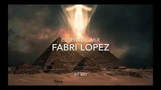 Fabri Lopez | Essential Mix