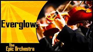 Coldplay - Everglow | Epic Orchestra