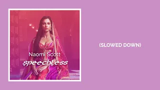 Naomi Scott || Speechless (Slowed Down)