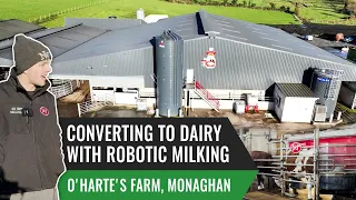 Converting to Dairy with Robotic Milking—O'Harte's Farm, Monaghan