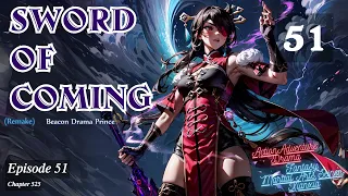 Sword of Coming   Episode 51 Audio   Li Mei's Wuxia Whispers