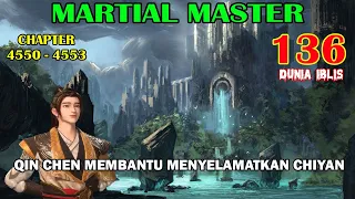 Martial Master [Part 136] -  Qin Chen Membantu Menyelamatkan Chiyan