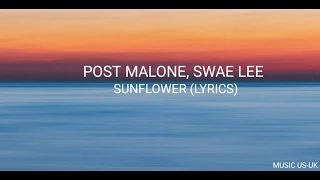 Post Malone, Swae Lee - Sunflower| Lyrics