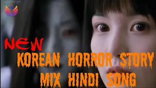 New Korean horror love story Mix Hindi Songs 2020 💗 Chinese Love Story Song 💗 çin klip 💗 asstudio