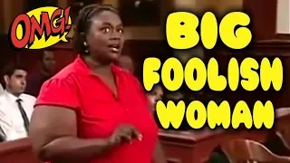 Judge Joe Brown: BIG FOOLISH WOMAN Judge Judy Advice