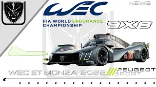 PEUGEOT SPORT 9x8 - La réglementation WEC LMH - Preview Monza