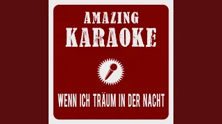 Wenn ich träum in der Nacht (Böhmischer Traum) (Karaoke Version) (Originally Performed By...