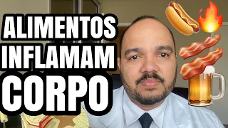 5 ALIMENTOS QUE INFLAMAM o CORPO! RISCOS E COMO EVITAR INFLAMAÇÃO